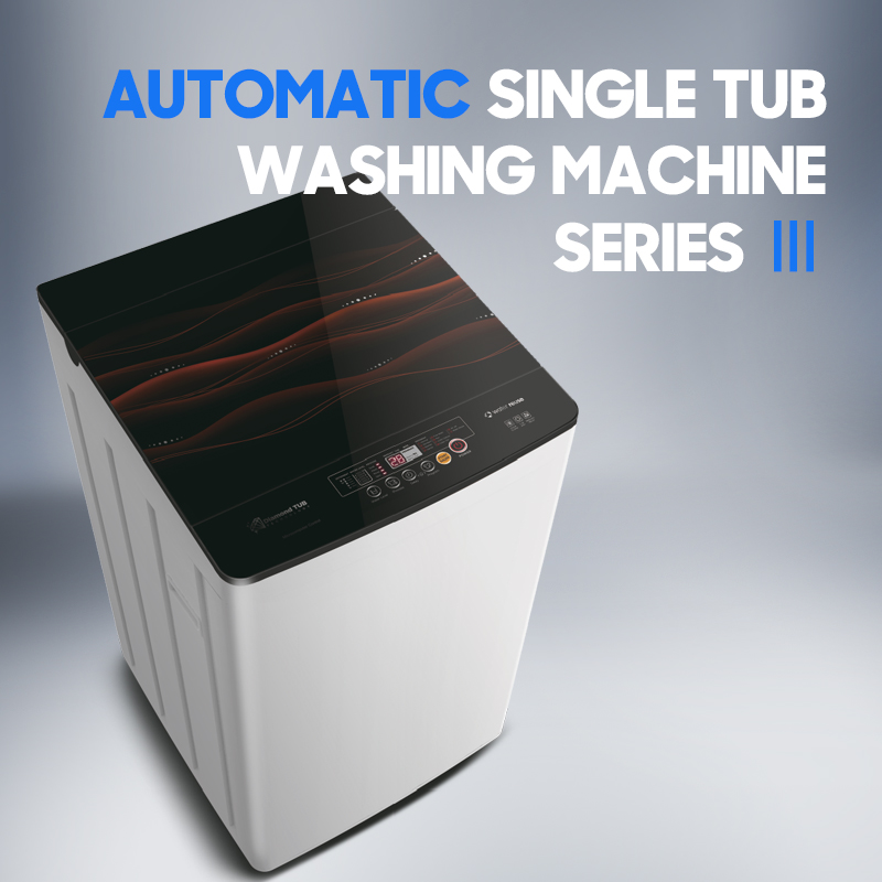 AUTOMATIC SINGLE TUB SERIES 